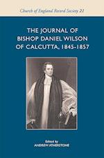 The Journal of Bishop Daniel Wilson of Calcutta, 1845-1857