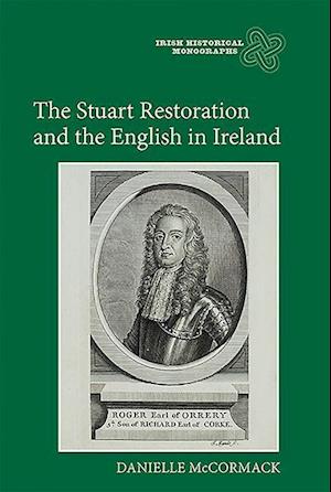 The Stuart Restoration and the English in Ireland