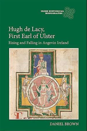 Hugh de Lacy, First Earl of Ulster