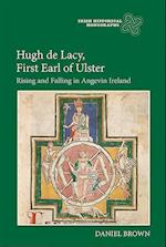 Hugh de Lacy, First Earl of Ulster