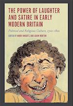 The Power of Laughter and Satire in Early Modern Britain