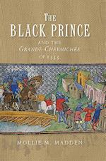 The Black Prince and the Grande Chevauchee of 1355