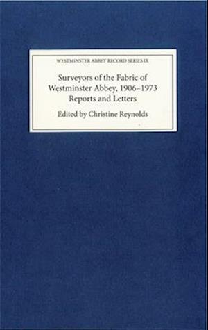 Surveyors of the Fabric of Westminster Abbey, 1906-1973