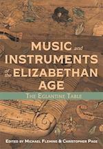Music and Instruments of the Elizabethan Age