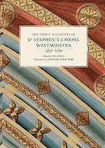 The Fabric Accounts of St Stephen's Chapel, Westminster, 1292-1396