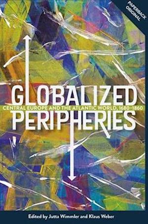 Globalized Peripheries