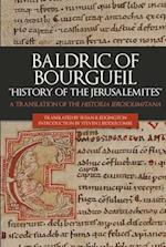 Baldric of Bourgueil: "History of the Jerusalemites"