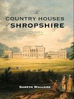 The Country Houses of Shropshire