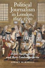 Political Journalism in London, 1695-1720