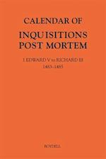 Calendar of Inquisitions Post Mortem and other Analogous Documents preserved in The National Archives XXXV: 1 Edward V to Richard III (1483-1485)