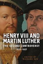Henry VIII and Martin Luther