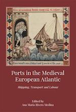 Ports in the Medieval European Atlantic