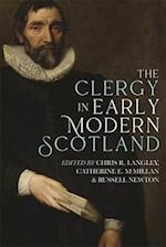 The Clergy in Early Modern Scotland