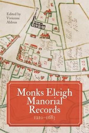 Monks Eleigh Manorial Records, 1210-1683