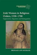 Irish Women in Religious Orders, 1530-1700