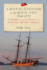 A Boston Schooner in the Royal Navy, 1768-1772
