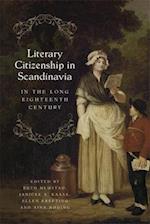 Literary Citizenship in Scandinavia in the Long Eighteenth Century