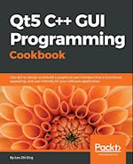 Qt5 C++ GUI Programming Cookbook