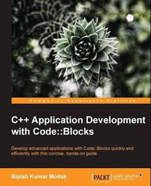 C++ Application Development with Code::Blocks