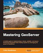 Mastering GeoServer