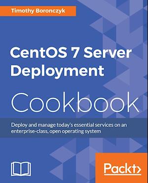 CentOS 7 Server Management Cookbook