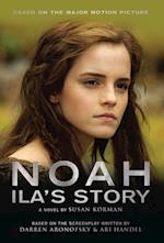 Noah: Ila's Story