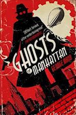 Ghosts of Manhattan (A Ghost Novel)