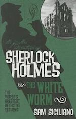 The Further Adventures of Sherlock Holmes - The White Worm