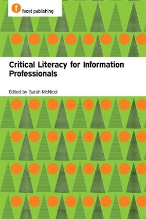 Critical Literacy for Information Professionals