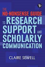 No-nonsense Guide to Research Support and Scholarly Communication