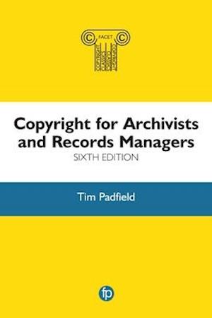 Copyright for Archivists and Records Managers