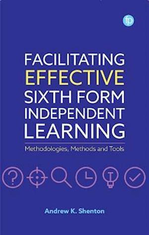 Facilitating Effective Sixth Form Independent Learning