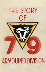 Story of the 79th Armoured Division October 1942 - June 1945