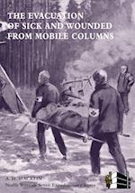 The Evacuation of Sick and Wounded from Mobile Columns