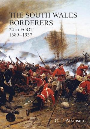 South Wales Borderers 24th Foot 1689-1937