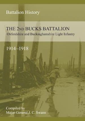 2nd Bucks Battalion Oxfordshire and Buckinghamshire Light Infantry 1914-1918