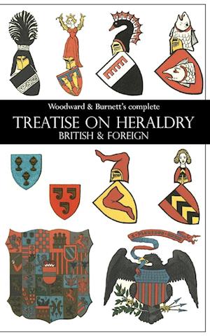 Woodward & Burnett's Complete Treatise on Heraldry British & Foreign