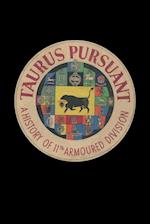 TAURUS PURSUANT A History Of 11th Armoured Division 