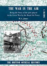 War in the Air. Being the Story of the part played in the Great War by the Royal Air Force