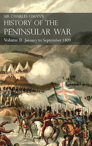 Sir Charles Oman's History of the Peninsular War Volume II