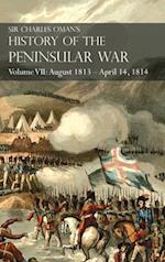 Sir Charles Oman's History of the Peninsular War Volume VII