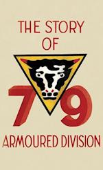 THE STORY OF THE 79th ARMOURED DIVISION