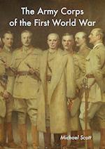 The Army Corps of the First World War 