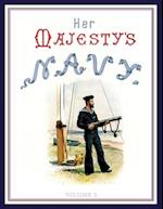 HER MAJESTY'S NAVY 1890 Including Its Deeds And Battles Volume 2 