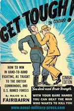 GET TOUGH! IN COLOUR. How To Win In Hand-To-Hand Fighting - Combat Edition 