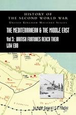 MEDITERRANEAN AND MIDDLE EAST VOLUME III (September 1941 to September 1942) British Fortunes reach their Lowest Ebb. HISTORY OF THE SECOND WORLD WAR: 