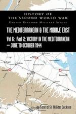MEDITERRANEAN AND MIDDLE EAST VOLUME VI; Victory in the Mediterranean Part II, June to October 1944. HISTORY OF THE SECOND WORLD WAR: UNITED KINGDOM M