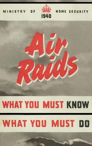 Air Raids. What You Must Know, What You Must Do