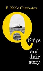 Q-SHIPS AND THEIR STORY 