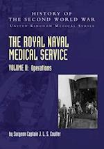 THE ROYAL NAVAL MEDICAL SERVICE  VOLUME II OPERATIONS